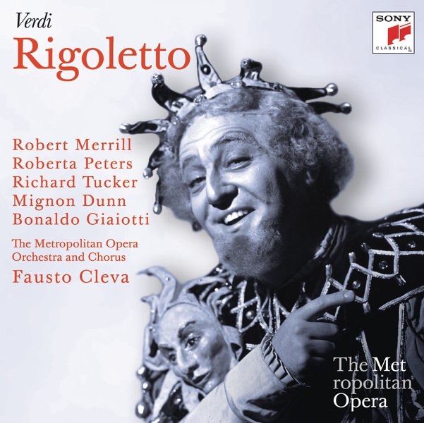 Обложка альбома «Verdi: Rigoletto (Metropolitan Opera)» — Fausto Cleva, Richard Tucker, Robert Merrill, Roberta Peters & The Metropolitan Opera Orchestra