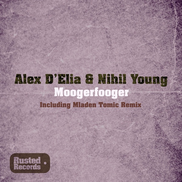 Обложка альбома «Moogerfooger - Single» — Alex D'Elia & Nihil Young