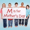 M is for Mother's Day