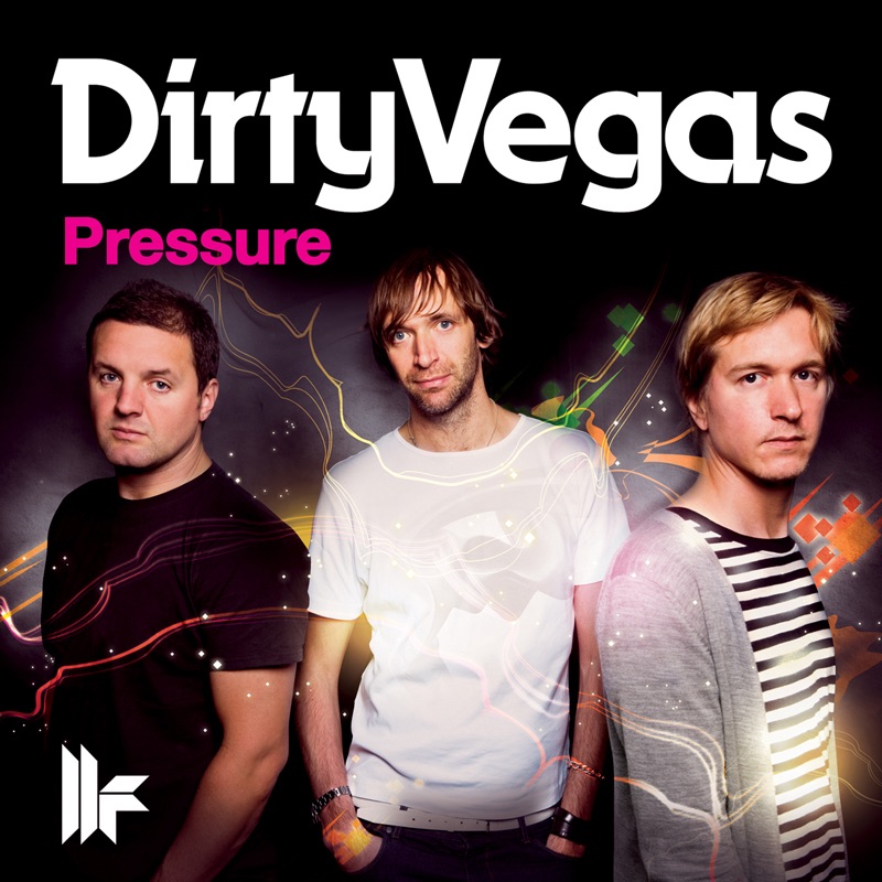 Обложка альбома «Pressure» — Dirty Vegas
