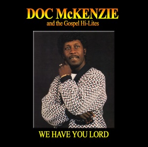 We Have You Lord