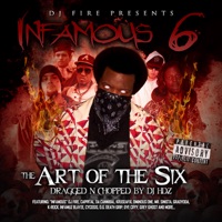 The Art of the Six (Dragged N Chopped) - DJ Fire & Infamous 6