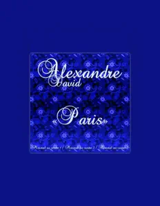 收听 Alexandre David、观看音乐视频、阅读小传、查看巡演日期等 ！