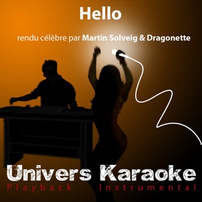 Hello (Rendu célèbre par Martin Solveig & Dragonette) [Version karaoké] - Single
