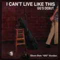 I Can't Live Like This