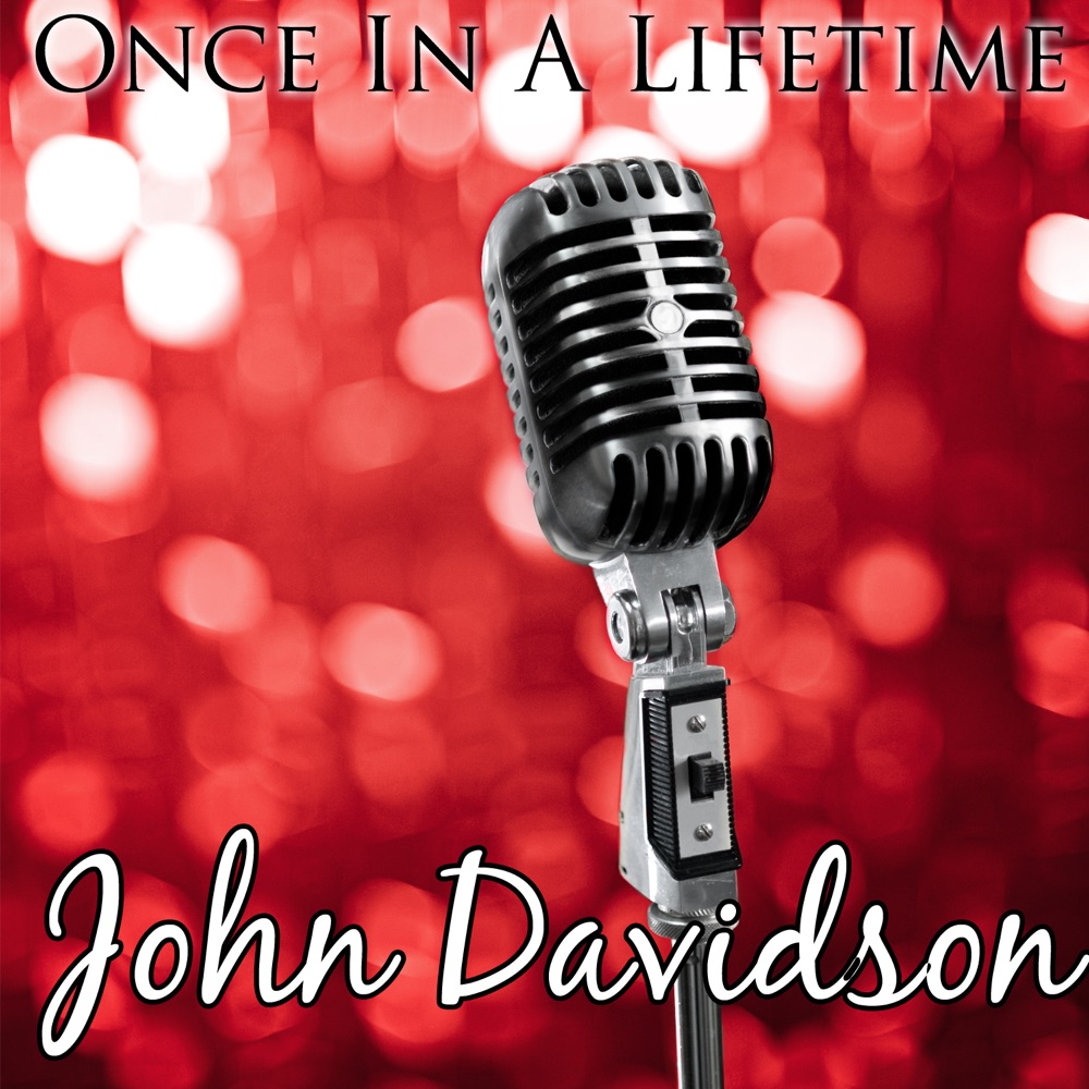 Обложка альбома «Once In A Lifetime» — John Davidson