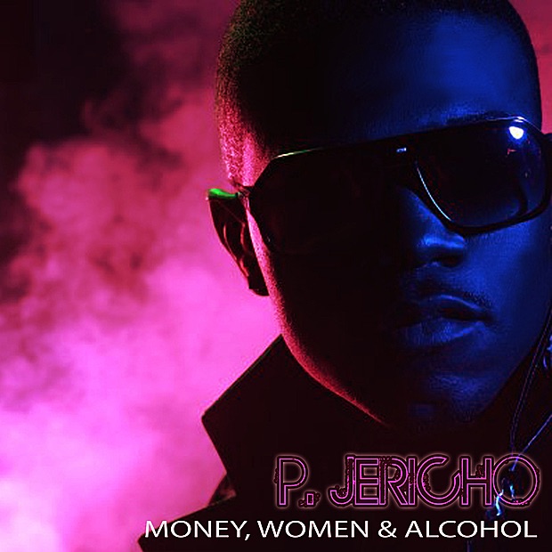 Обложка альбома «Money, Women & Alcohol» — P. Jericho