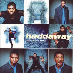 Let's Do It Now - Haddaway