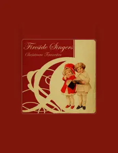 收听 The Fireside Singers、观看音乐视频、阅读小传、查看巡演日期等 ！