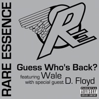 Guess Who's Back? (feat. Wale) [with D. Floyd] - Single - Rare Essence