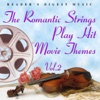 Reader's Digest Music: The Romantic Strings Play Hit Movie Themes Vol. 2