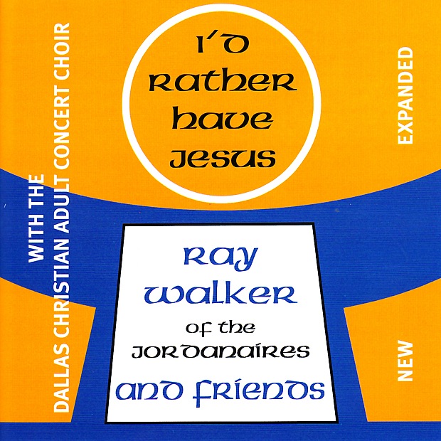 I'd Rather Have Jesus