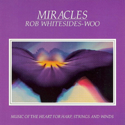 Miracles - Rob Whitesides-Woo