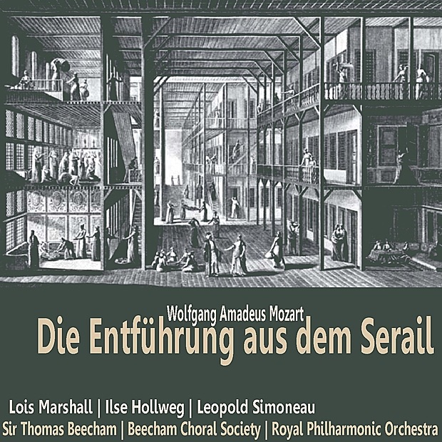 Обложка альбома «Mozart: Die Entführung Aus Dem Serail» — Royal Philharmonic Orchestra, Sir Thomas Beecham, Lois Marshall, Ilse Hollweg, Léopold Simoneau & Beecham Choral Society