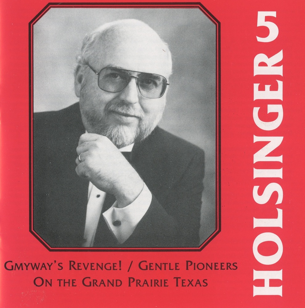 Обложка альбома «The Music of Holsinger, Vol. 5» — Dennis Fisher & University of North Texas Symphonic Band