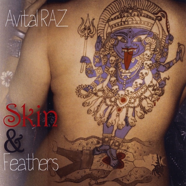 Обложка альбома «Skin & Feathers» — Avital Raz