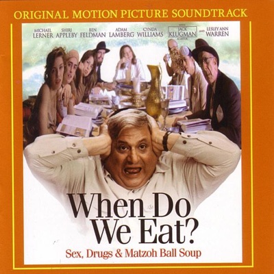 When Do We Eat? (Original Motion Picture Soundtrack)