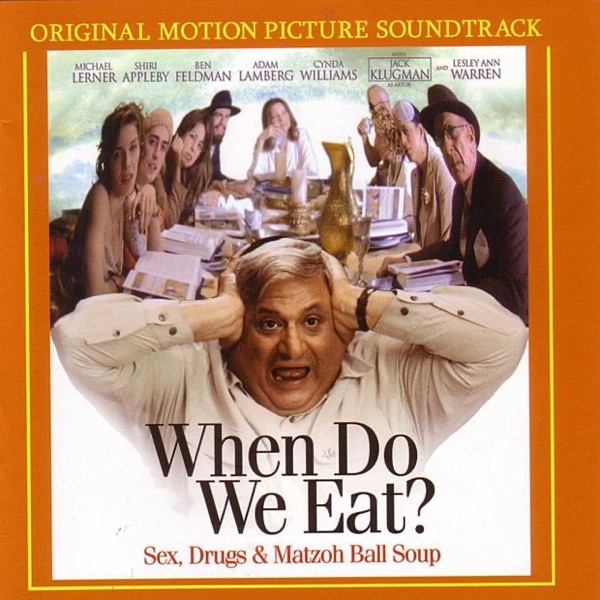 When Do We Eat? (Original Motion Picture Soundtrack)