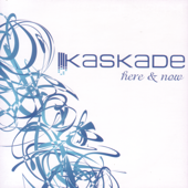 Cover art for Here and Now by Kaskade