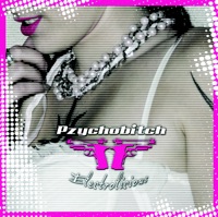 Pzychobitch - Go P***y Go