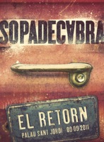El retorn (Palau Sant Jordi 9.09.2011) [Live] - Sopa De Cabra