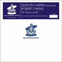 4 Your Love - EP - Quentin Harris & Robert Owens