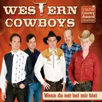 Wenn du net bei mir bist — Western Cowboys