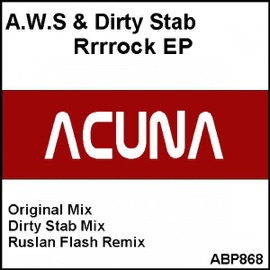Rrrrock (Original Mix) A.w.s & Dirty Stab