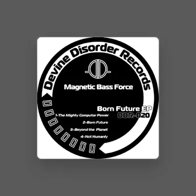 Listen to Magnetic Bass Force, watch music videos, read bio, see tour dates & more!