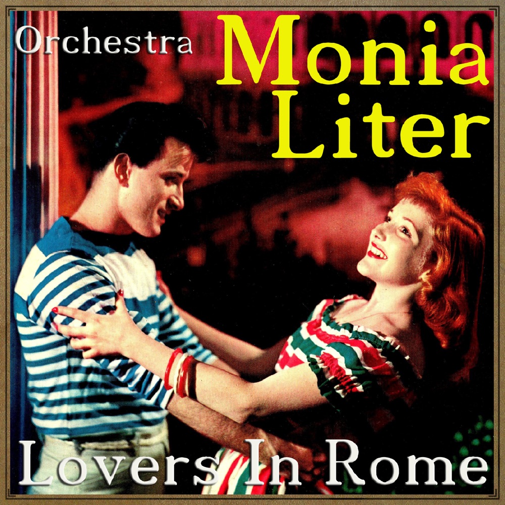Обложка альбома «Lovers in Rome» — Monia Liter and His Orchestra
