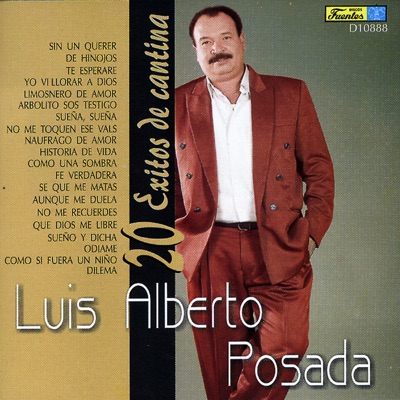 Luis Alberto Posada: Exitos de Cantina