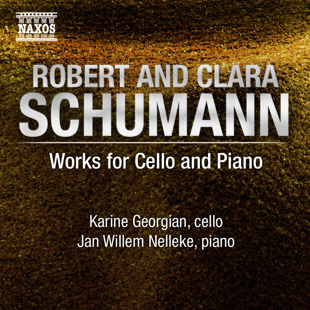 Обложка альбома «Schumann, R. - Schumann, C.: Works for Cello and Piano» — Karine Georgian & Jan Willem Nelleke