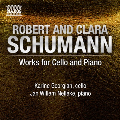 Schumann, R. - Schumann, C.: Works for Cello and Piano