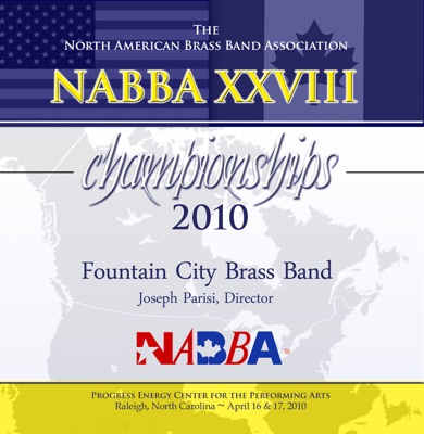 NABBA XXVIII Championships 2010 Fountain City Brass Band