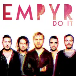 Do It - Single - Empyr Do It - Single - Empyr