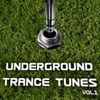 Underground Trance Tunes, Vol. 1