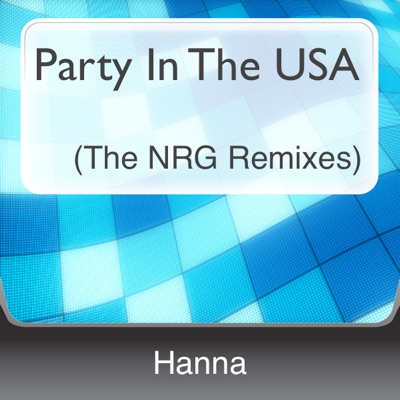 Party In the U.S.A. (The NRG Remixes) - Single