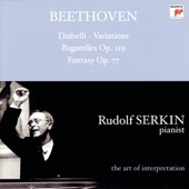 Beethoven: Diabelli Variations; Bagatelles, Op. 119; Fantasy, Op. 77 [Rudolf Serkin - The Art of Interpretation] artwork