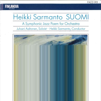 Suomi - A Symphonic Jazz Poem for Orchestra