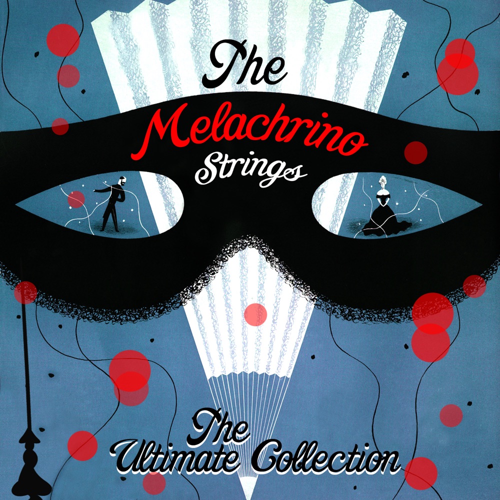 Обложка альбома «The Ultimate Collection» — The Melachrino Strings