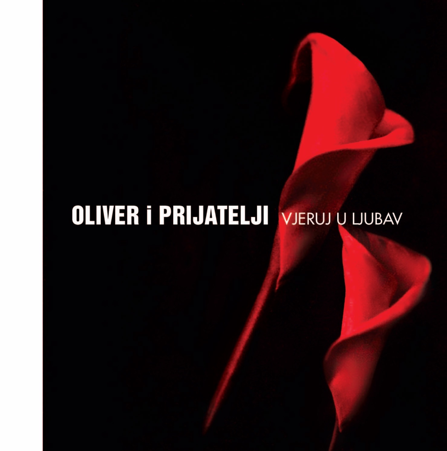 Oliver I Prijatelji - Vjeruj U Ljubav