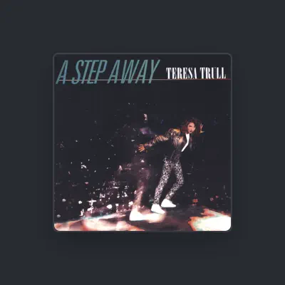 Listen to Teresa Trull, watch music videos, read bio, see tour dates & more!