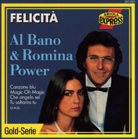 Felicità - Al Bano Carrisi &amp; Romina Power Cover Art