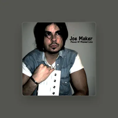 Listen to Joe Maker, watch music videos, read bio, see tour dates & more!