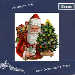 Here Comes Santa Claus - The Countdown Kids Here Comes Santa Claus - The Countdown Kids