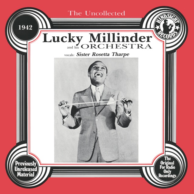 The Uncollected Lucky Millinder and His Orchestra (1942)