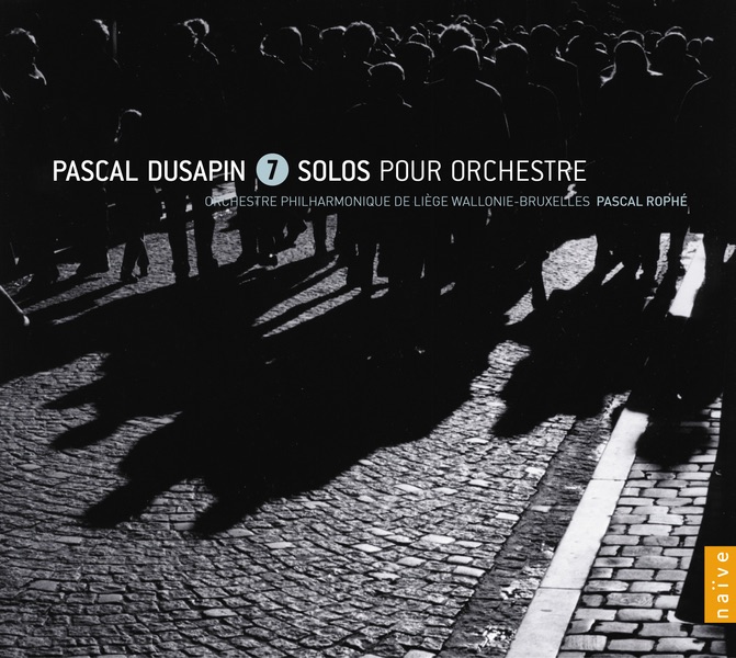 Обложка альбома «Dusapin: 7 Solos Pour Orchestre» — Orchestre Philharmonique de Liège & Pascal Rophé