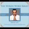 The Spoken Word Series, Vol. Three (An Interview with David Life) - David Life new Single