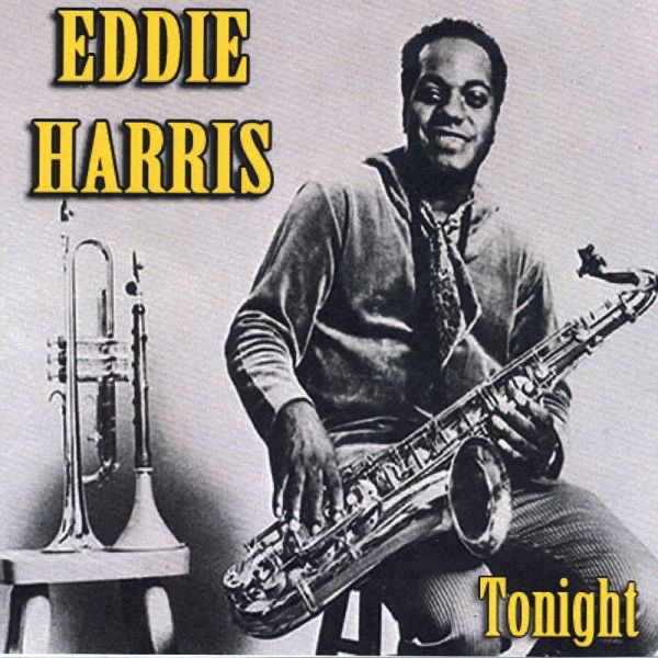 Обложка альбома «Tonight» — Eddie Harris
