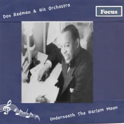 Listen to Underneath The Harlem Moon by Don Redman and His Orchestra